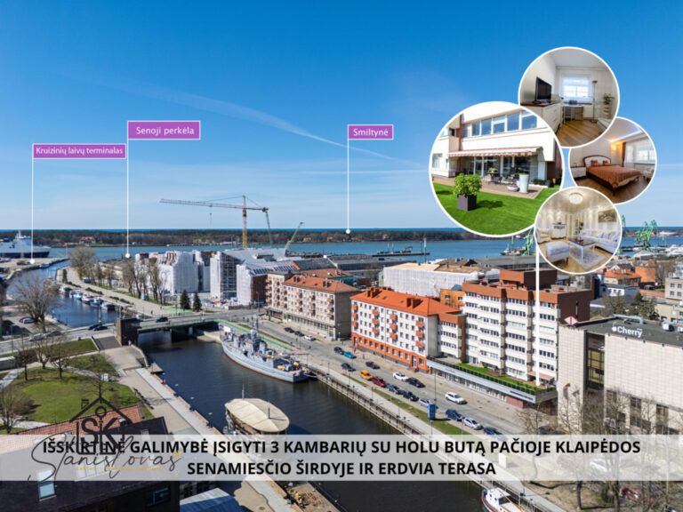 PARDUODAMAS 3 KAMBARIŲ SU HOLU BUTAS PAČIOJE KLAIPĖDOS SENAMIESČIO ŠIRDYJE SU ERDVIA TERASA IR 2 LODŽIJOMIS