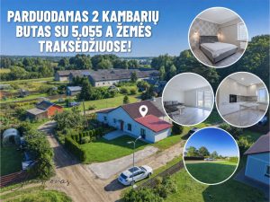 PARDUODAMAS 2 KAMBARIŲ BUTAS SU 5.055 A ŽEMĖS TRAKSĖDŽIUOSE, VARNĖNŲ G. 5